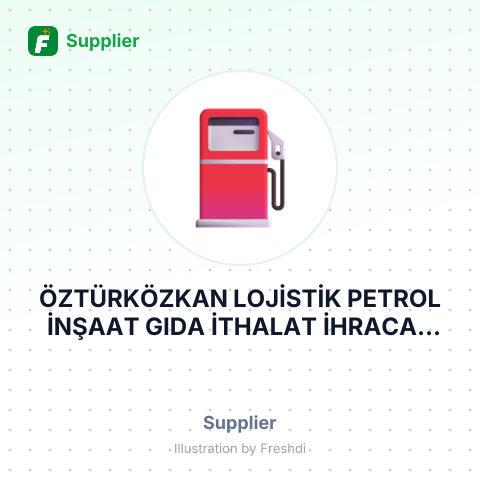 ÖZTÜRKÖZKAN LOJİSTİK PETROL İNŞAAT GIDA İTHALAT İHRACAT PAZARLAMA SANAYİVE TİCARET LİMİTED ŞİRKETİ – summary card, no photo uploaded yet