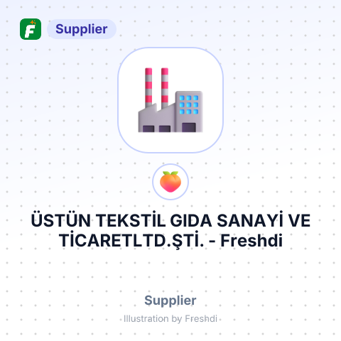 ÜSTÜN TEKSTİL GIDA SANAYİ VE TİCARETLTD.ŞTİ. – summary card, no photo uploaded yet