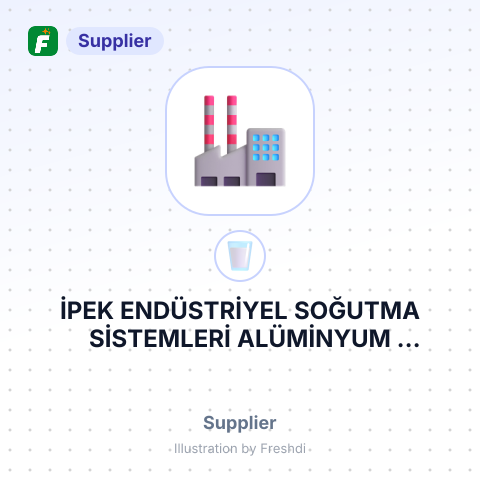 İPEK ENDÜSTRİYEL SOĞUTMA SİSTEMLERİ ALÜMİNYUM NAKLİYAT TARIM HAYVANCILIK İTHALAT İHRACAT SANAYİ VE TİCARET LİMİTED ŞİRKETİ – summary card, no photo uploaded yet