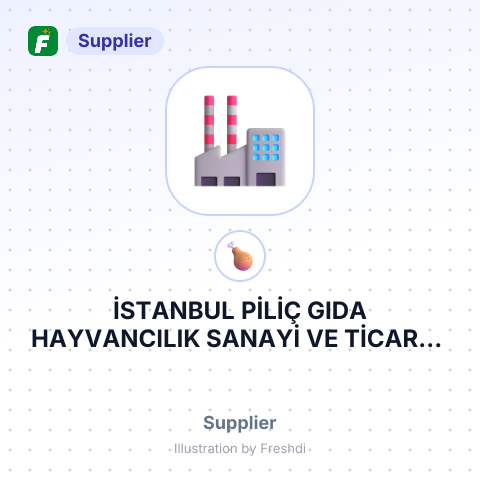 İSTANBUL PİLİÇ GIDA HAYVANCILIK SANAYİ VE TİCARET LİMİTED ŞİRKETİ – summary card, no photo uploaded yet