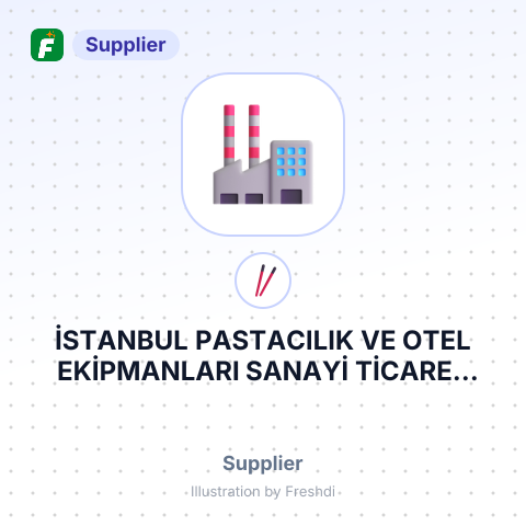 İSTANBUL PASTACILIK VE OTEL EKİPMANLARI SANAYİ TİCARET LİMİTED ŞİRKETİ – summary card, no photo uploaded yet