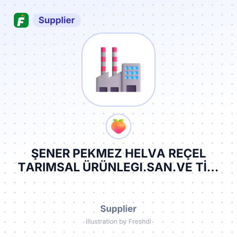ŞENER PEKMEZ HELVA REÇEL TARIMSAL ÜRÜNLEGI.SAN.VE TİC. LTD – summary card, no photo uploaded yet