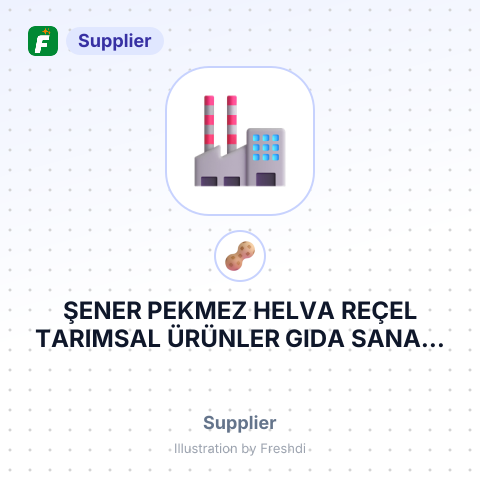 ŞENER PEKMEZ HELVA REÇEL TARIMSAL ÜRÜNLER GIDA SANAYİ VE TİCARET LİMİTED ŞİRKETİ – summary card, no photo uploaded yet