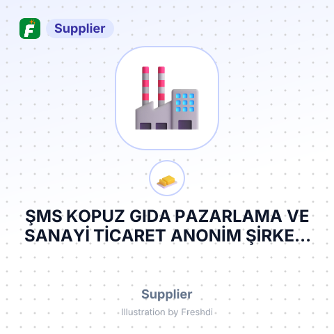 ŞMS KOPUZ GIDA PAZARLAMA VE SANAYİ TİCARET ANONİM ŞİRKETİ – summary card, no photo uploaded yet
