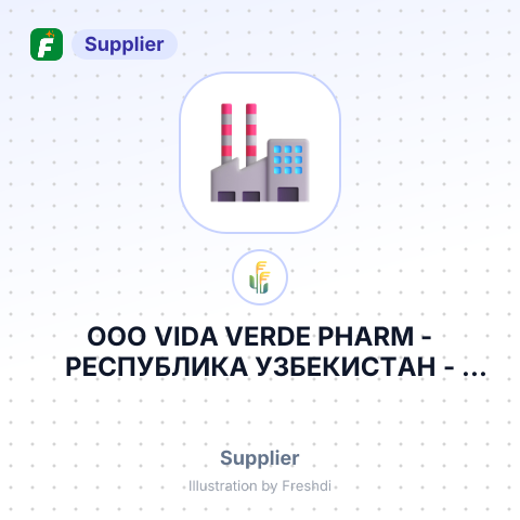 ООО VIDA VERDE PHARM - РЕСПУБЛИКА УЗБЕКИСТАН – summary card, no photo uploaded yet
