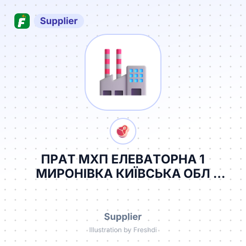 ПРАТ МХП ЕЛЕВАТОРНА 1 МИРОНІВКА КИЇВСЬКА ОБЛ УКРАЇНА – summary card, no photo uploaded yet