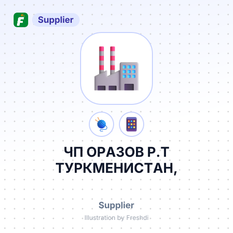 ЧП ОРАЗОВ Р.Т ТУРКМЕНИСТАН, – summary card, no photo uploaded yet