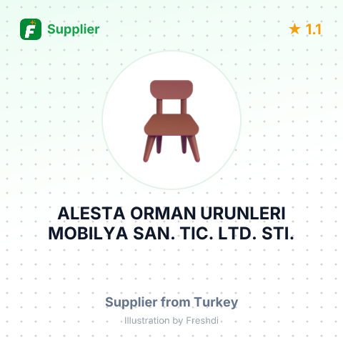 ALESTA ORMAN URUNLERI MOBILYA SAN. TIC. LTD. STI. – summary card, no photo uploaded yet