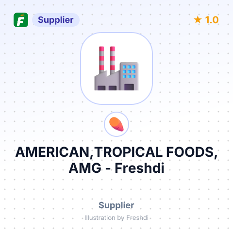 AMERICAN,TROPICAL FOODS, AMG – summary card, no photo uploaded yet
