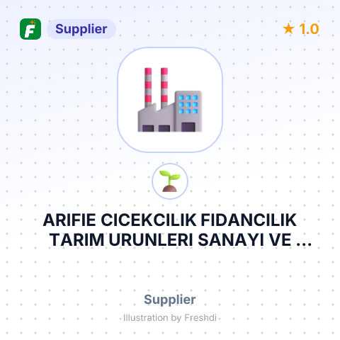 ARIFIE CICEKCILIK FIDANCILIK TARIM URUNLERI SANAYI VE TICARET LTD – summary card, no photo uploaded yet