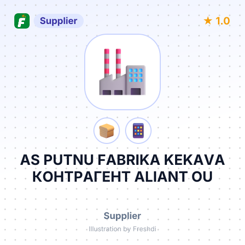 AS PUTNU FABRIKA KEKAVA КОНТРАГЕНТ ALIANT OU – summary card, no photo uploaded yet