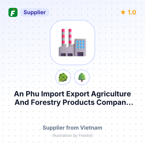 An Phu Import Export Agriculture And Forestry Products Company Limited – summary card, no photo uploaded yet