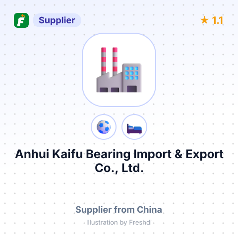 Anhui Kaifu Bearing Import & Export Co., Ltd. – summary card, no photo uploaded yet