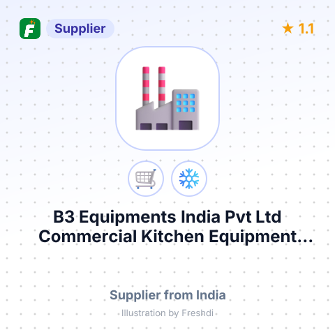 B3 Equipments India Pvt Ltd Commercial Kitchen Equipment Cochin, Chennai, Bangalore India – summary card, no photo uploaded yet