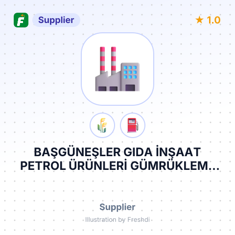 BAŞGÜNEŞLER GIDA İNŞAAT PETROL ÜRÜNLERİ GÜMRÜKLEME İTHALAT İHRACAT SANAYİ VE TİCARET LİMİTED ŞİRKETİ – summary card, no photo uploaded yet