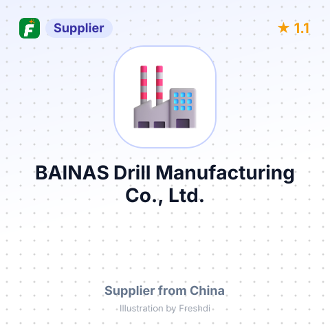 BAINAS Drill Manufacturing Co., Ltd. – summary card, no photo uploaded yet