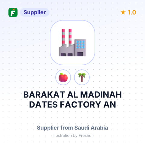 BARAKAT AL MADINAH DATES FACTORY AN – summary card, no photo uploaded yet