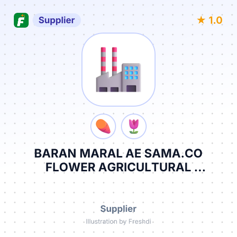 BARAN MARAL AE SAMA.CO FLOWER AGRICULTURAL PRODUCTS – summary card, no photo uploaded yet