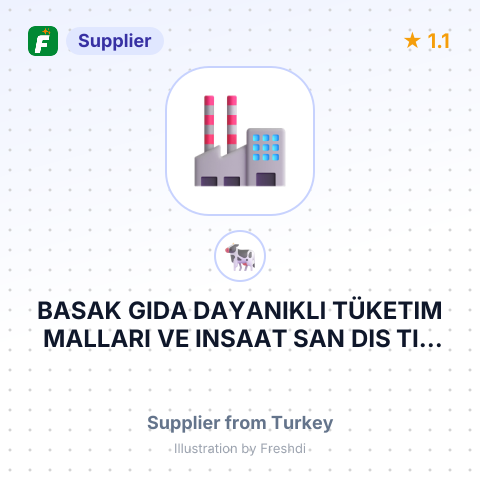 BASAK GIDA DAYANIKLI TÜKETIM MALLARI VE INSAAT SAN DIS TIC LTD S – summary card, no photo uploaded yet