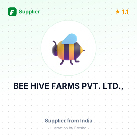 BEE HIVE FARMS PVT. LTD., – summary card, no photo uploaded yet