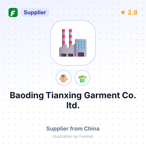 Baoding Tianxing Garment Co. ltd. – summary card, no photo uploaded yet