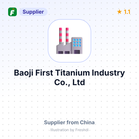 Baoji First Titanium Industry Co., Ltd – summary card, no photo uploaded yet