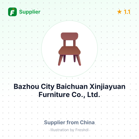 Bazhou City Baichuan Xinjiayuan Furniture Co., Ltd. – summary card, no photo uploaded yet