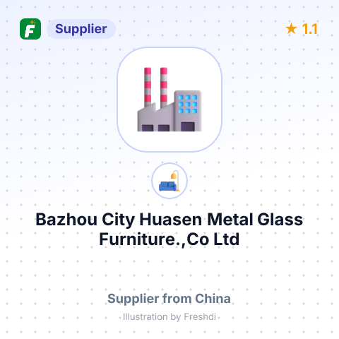 Bazhou City Huasen Metal Glass Furniture.,Co Ltd – summary card, no photo uploaded yet