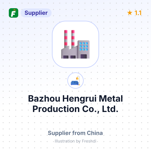 Bazhou Hengrui Metal Production Co., Ltd. – summary card, no photo uploaded yet