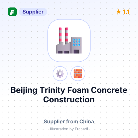 Beijing Trinity Foam Concrete Construction – summary card, no photo uploaded yet