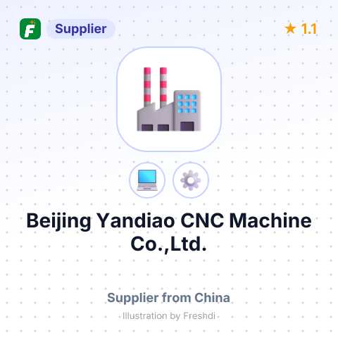 Beijing Yandiao CNC Machine Co.,Ltd. – summary card, no photo uploaded yet