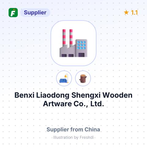 Benxi Liaodong Shengxi Wooden Artware Co., Ltd. – summary card, no photo uploaded yet