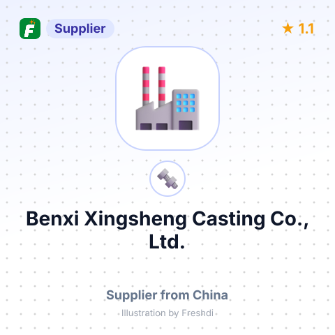 Benxi Xingsheng Casting Co., Ltd. – summary card, no photo uploaded yet