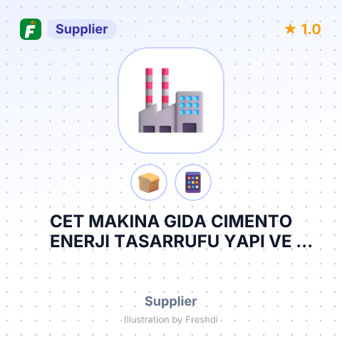 CET MAKINA GIDA CIMENTO ENERJI TASARRUFU YAPI VE DANISMANLIK HIZMETLERI.DIS.TIC. LTD – summary card, no photo uploaded yet