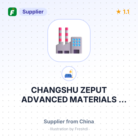 CHANGSHU ZEPUT ADVANCED MATERIALS Co.,LTD – summary card, no photo uploaded yet