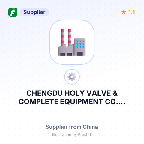 CHENGDU HOLY VALVE & COMPLETE EQUIPMENT CO.... – summary card, no photo uploaded yet