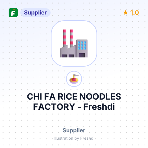 CHI FA RICE NOODLES FACTORY – summary card, no photo uploaded yet
