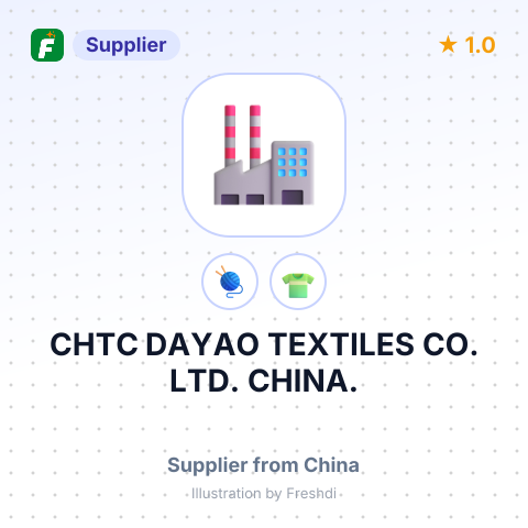CHTC DAYAO TEXTILES CO.,LTD. CHINA. – summary card, no photo uploaded yet
