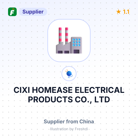 CIXI HOMEASE ELECTRICAL PRODUCTS CO., LTD – summary card, no photo uploaded yet