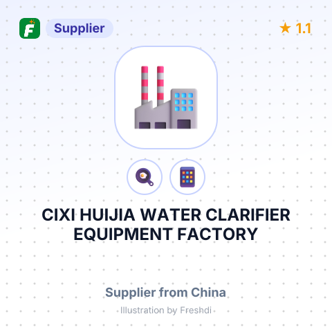 CIXI HUIJIA WATER CLARIFIER EQUIPMENT FACTORY – summary card, no photo uploaded yet