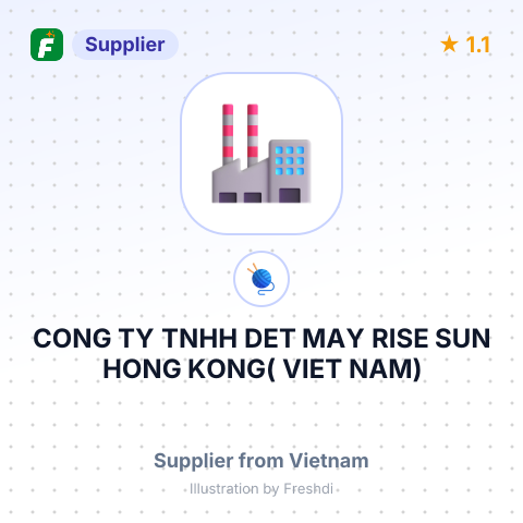 CONG TY TNHH DET MAY RISE SUN HONG KONG( VIET NAM) – summary card, no photo uploaded yet