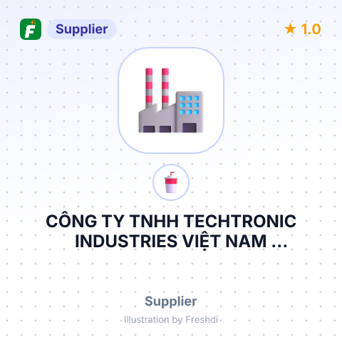 CÔNG TY TNHH TECHTRONIC INDUSTRIES VIỆT NAM MANUFACTURING CHI NHÁNH TẠI KHU CÔNG NGHIỆP DẦU GIÂY – summary card, no photo uploaded yet