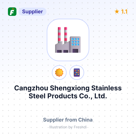 Cangzhou Shengxiong Stainless Steel Products Co., Ltd. – summary card, no photo uploaded yet