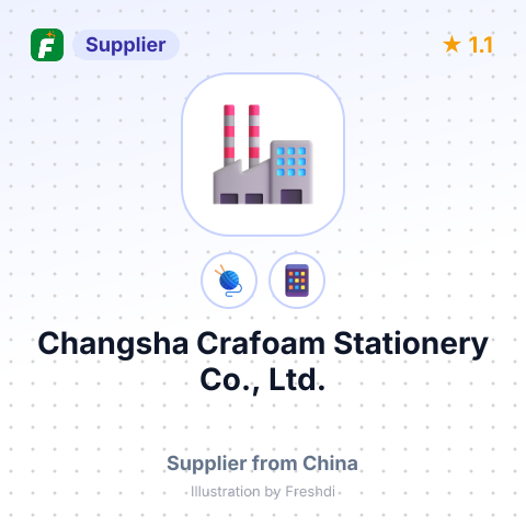 Changsha Crafoam Stationery Co., Ltd. – summary card, no photo uploaded yet