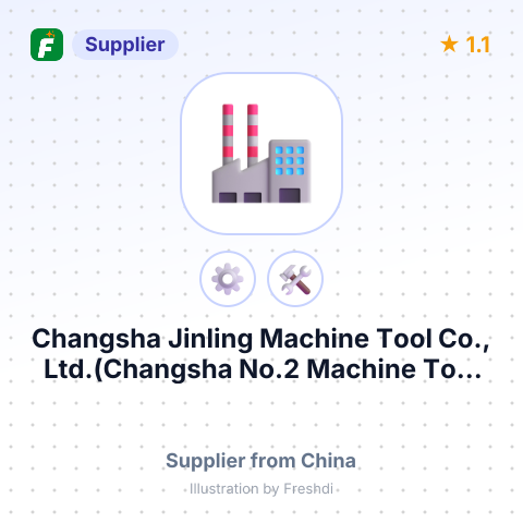 Changsha Jinling Machine Tool Co., Ltd.(Changsha No.2 Machine Tool Works) – summary card, no photo uploaded yet