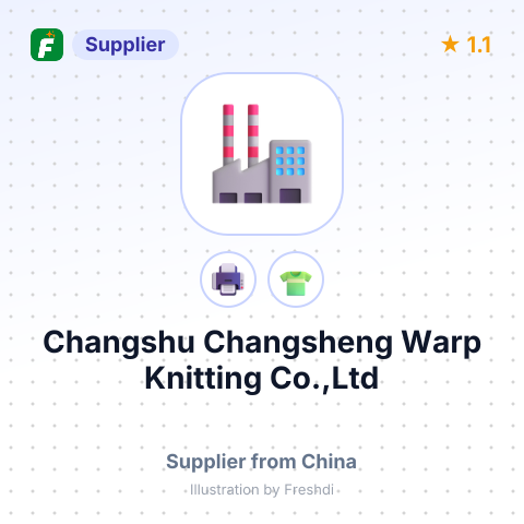 Changshu Changsheng Warp Knitting Co.,Ltd – summary card, no photo uploaded yet