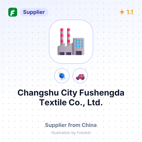 Changshu City Fushengda Textile Co., Ltd. – summary card, no photo uploaded yet