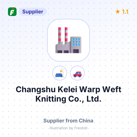 Changshu Kelei Warp Weft Knitting Co., Ltd. – summary card, no photo uploaded yet
