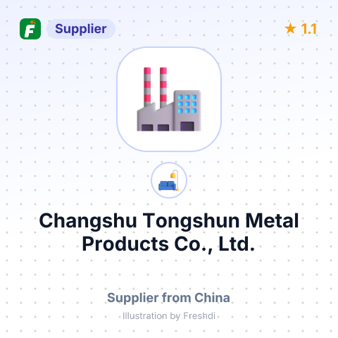 Changshu Tongshun Metal Products Co., Ltd. – summary card, no photo uploaded yet