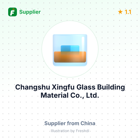 Changshu Xingfu Glass Building Material Co., Ltd. – summary card, no photo uploaded yet